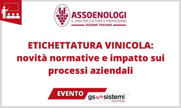 Evento etichettatura vinicola Assoenologi Toscana - GS Sistemi