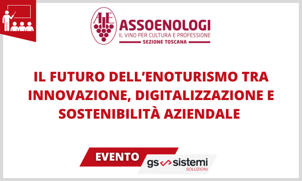 Convegno assoenologi: il futuro dell'enoturismo tra innovazione, digitalizzazione e sostenibilità aziendale